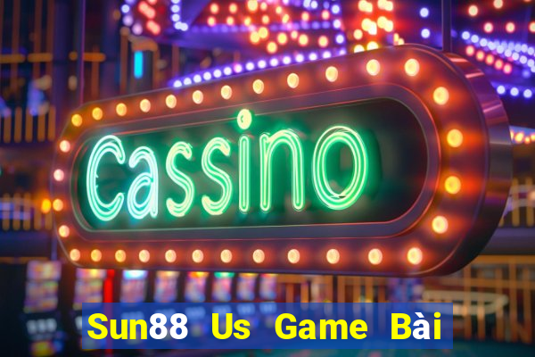 Sun88 Us Game Bài Bốc Club