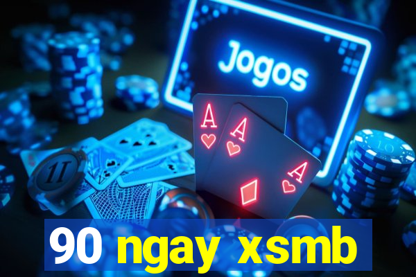 90 ngay xsmb