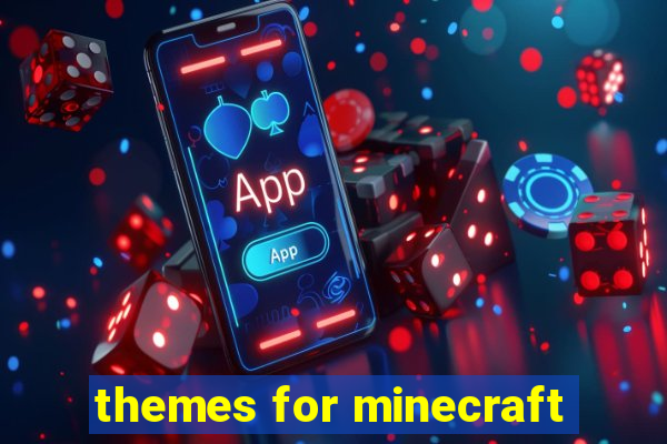 themes for minecraft