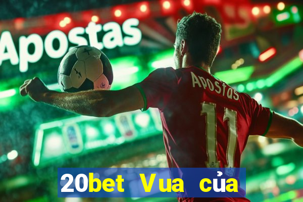 20bet Vua của xổ số nhanh 3