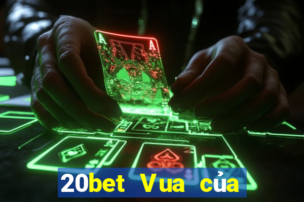 20bet Vua của xổ số nhanh 3