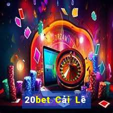 20bet Cải Lê và tải Fun88