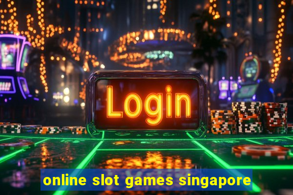 online slot games singapore