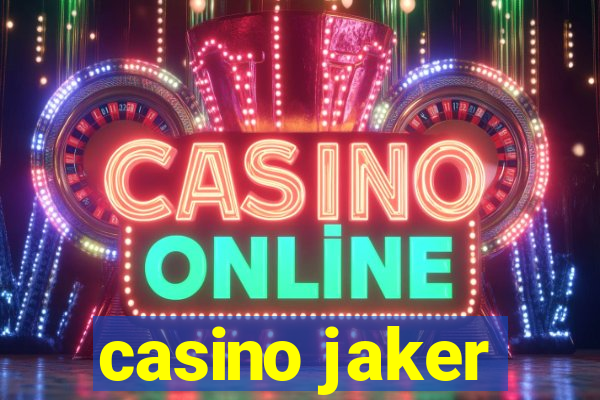 casino jaker