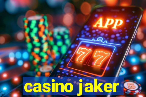 casino jaker