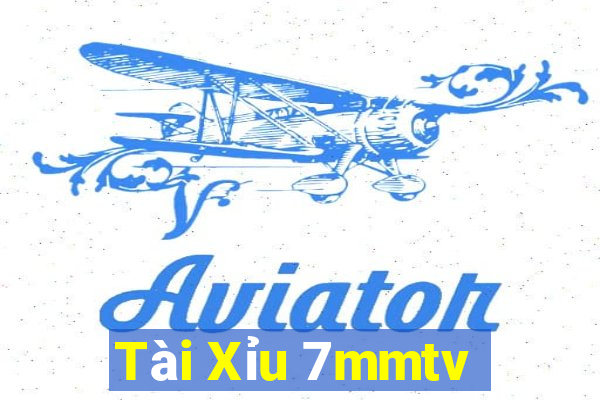 Tài Xỉu 7mmtv