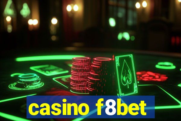 casino f8bet