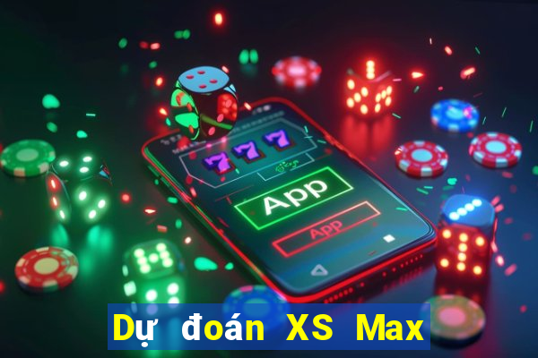 Dự đoán XS Max 4D ngày 11