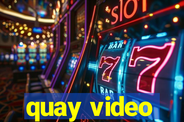 quay video