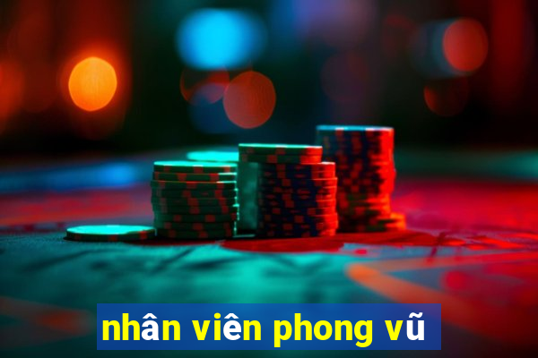 nhân viên phong vũ