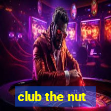 club the nut