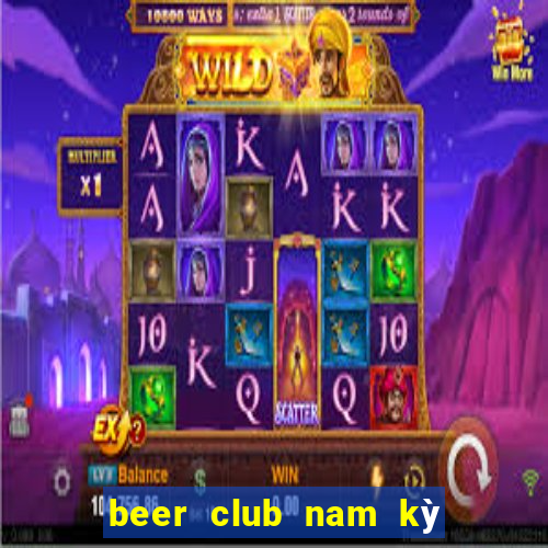 beer club nam kỳ khởi nghĩa