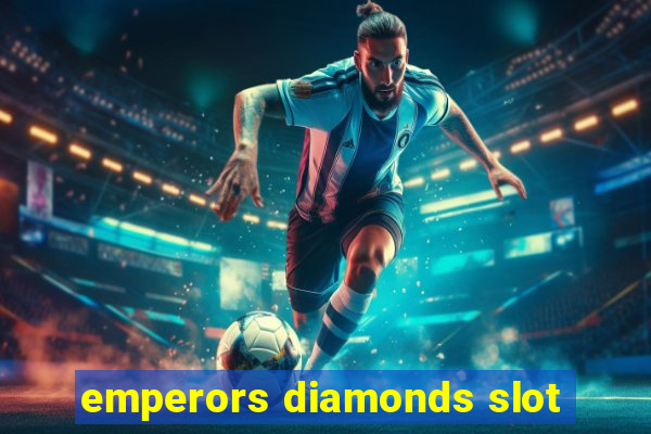 emperors diamonds slot