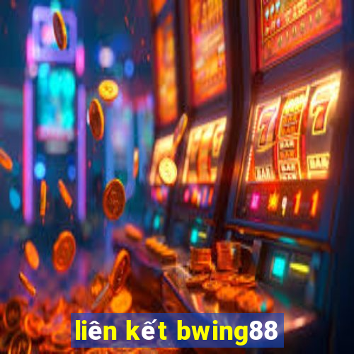 liên kết bwing88