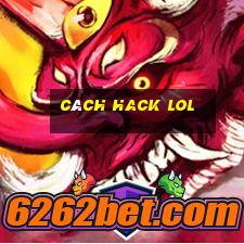 cách hack lol