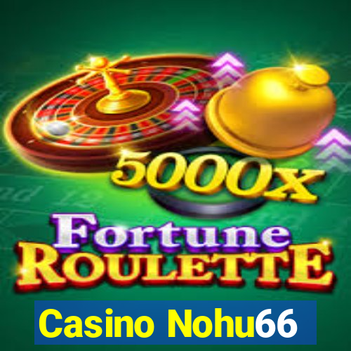 Casino Nohu66