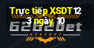 Trực tiếp XSDT123 ngày 10