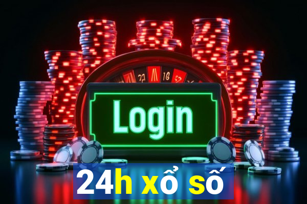 24h xổ số