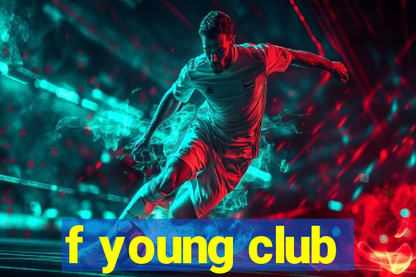 f young club