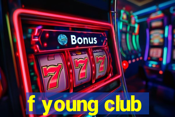 f young club