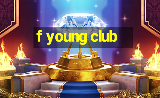 f young club