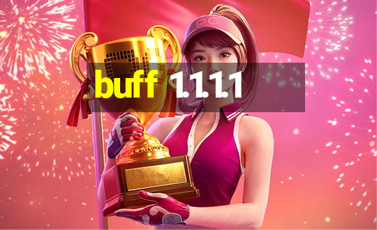 buff 1.1.1.1