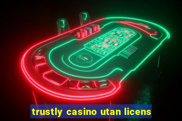 trustly casino utan licens