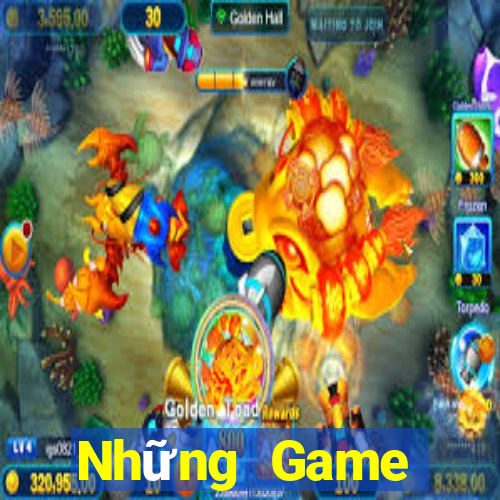 Những Game bàivàng thật 2021