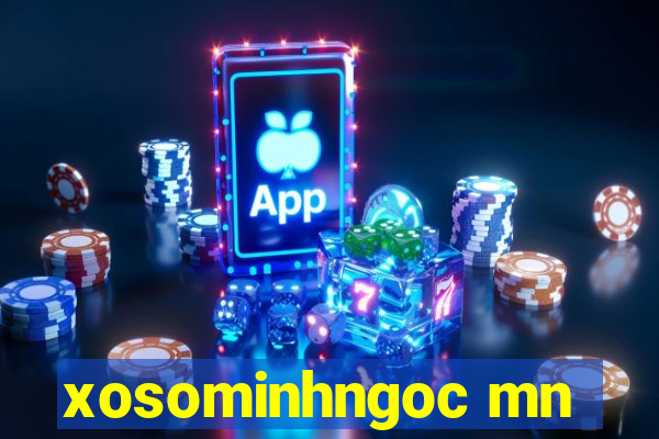 xosominhngoc mn