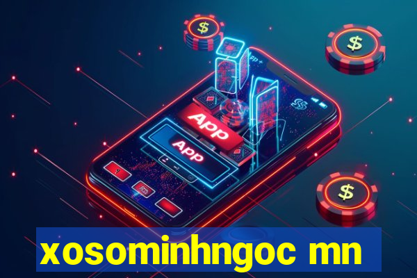 xosominhngoc mn