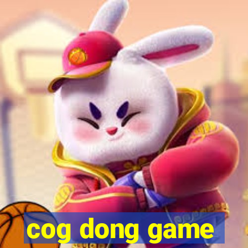 cog dong game