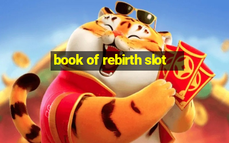 book of rebirth slot