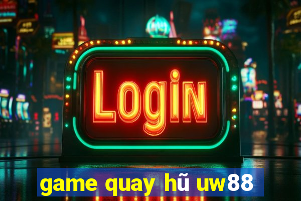 game quay hũ uw88