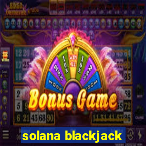 solana blackjack