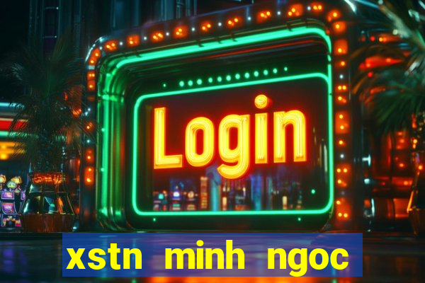 xstn minh ngoc truc tiep