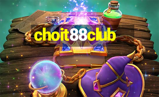 choit88club