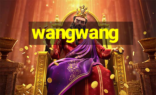 wangwang