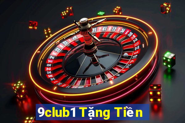 9club1 Tặng Tiền