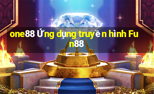 one88 Ứng dụng truyền hình Fun88