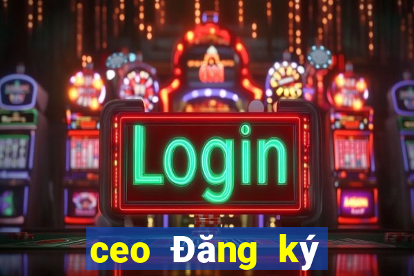 ceo Đăng ký Đăng nhập