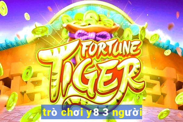 trò chơi y8 3 người