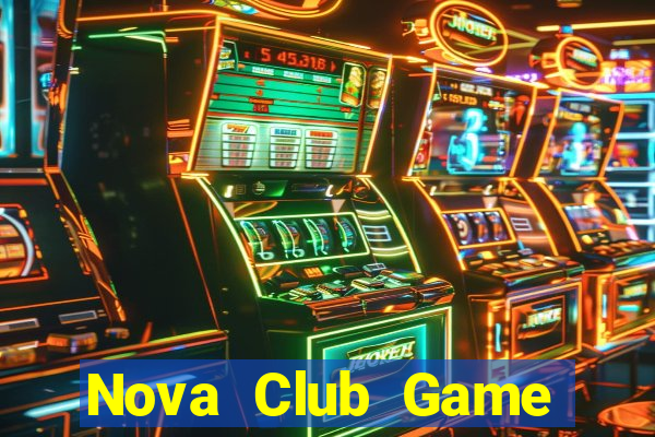 Nova Club Game Bài Tiến Lên