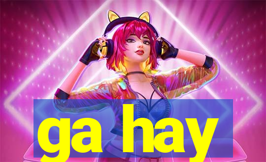 ga hay