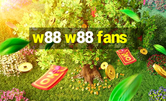 w88 w88 fans