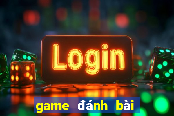 game đánh bài uy tín 2020