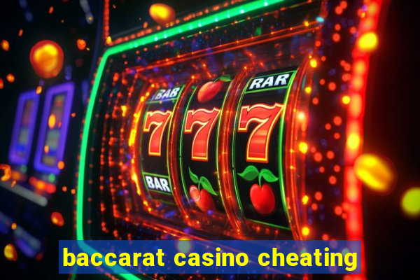 baccarat casino cheating