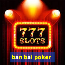 bán bài poker