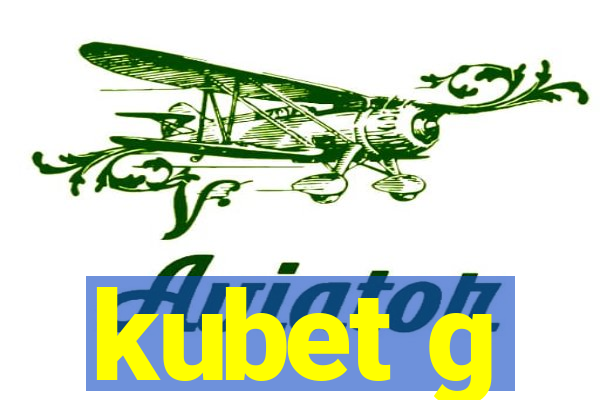 kubet g