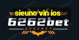 sieuno vin ios