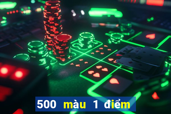 500 màu 1 điểm nhanh 3